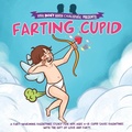 Cover: Farting Cupid - The Don't Laugh Challenge Presents - Bacchus Publishing House