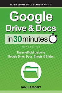 Bild vergrößern Bild: Google Drive & Docs In 30 Minutes - IN 30 MINUTES Guides