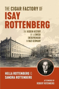 Enlarge image Cover: The Cigar Factory of Isay Rottenberg - Wilfrid Laurier University Press