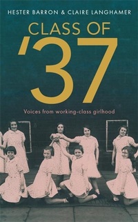 Enlarge image Cover: Class of '37 - John Blake Publishing Ltd