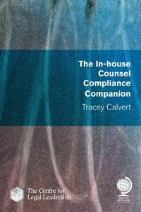 Abbildung von: The In-house Counsel Compliance Companion - Globe Law and Business