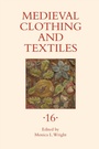 Cover: Medieval Clothing and Textiles 16 - De Gruyter