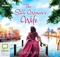 Cover: The Silk Weaver's Wife - Bolinda/Audible Audio
