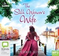 Cover: The Silk Weaver's Wife - Bolinda/Audible Audio