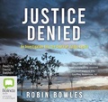 Cover: Justice Denied - Bolinda Audio Books