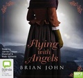 Cover: Flying with Angels - Bolinda Audio Books