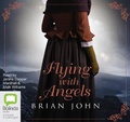 Cover: Flying with Angels - Bolinda Audio Books