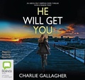 Cover: He Will Get You - Bolinda Audio Books