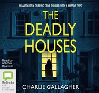 Enlarge image Cover: The Deadly Houses - Bolinda Audio Books