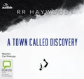 Cover: A Town Called Discovery - Bolinda/Audible Audio