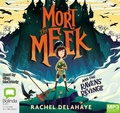 Cover: Mort the Meek and the Ravens' Revenge - Bolinda Audio Books
