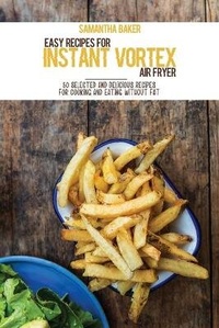 Enlarge image Cover: Easy Recipes For Instant Vortex Air Fryer - Stratosphere LTD