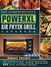 Enlarge image Cover: The Comprehensive PowerXL Air Fryer Grill Cookbook - Robert Terrell