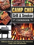 Cover: Camp Chef Grill & Smoker Cookbook - Lauren Davis