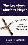 Cover: The Lockdown Clarinet Player - Uptake Publications