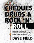 Cover: Cheques, Drugs & Rock 'N' Roll - New Haven Publishing Ltd