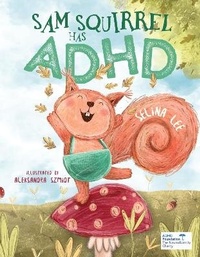 Enlarge image Cover: Sam Squirrel has ADHD - Little Steps Publishing