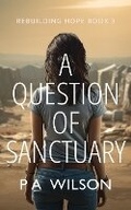 Cover: A Question of Sanctuary - Perry Wilson Books