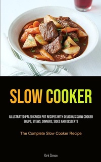 Enlarge image Cover: Slow Cooker - Micheal kannedy