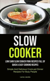 Enlarge image Cover: Slow Cooker - Micheal kannedy