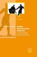 Cover: Antike Geschlechterdebatten - Narr Francke Attempto Verlag