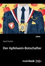Cover: Der Apfelwein-Botschafter: Kommissar Rauscher 11 - mainbook Verlag