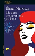 Cover: Ella entro por la ventana del bano / She Came In through the Bathroom Window - Alfaguara