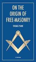 Cover: On the origin of free-masonry - FV Editions