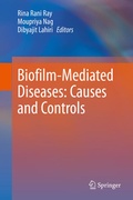 Cover: Biofilm-Mediated Diseases: Causes and Controls - Springer