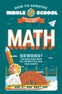 Cover: How to Survive Middle School: Math - Bright Matter Books