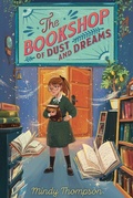Cover: The Bookshop of Dust and Dreams - Viking Books for Young Readers