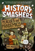 Cover: History Smashers: Plagues and Pandemics - Random House Books for Young Readers