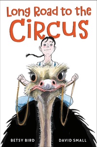 Enlarge image Cover: Long Road to the Circus - Knopf Books for Young Readers