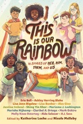 Cover: This Is Our Rainbow - Knopf Books for Young Readers