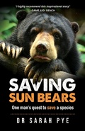 Cover: Saving Sun Bears: One man's quest to save a species - Estralita Publishing
