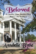Cover: Beloved in Another Time, Another Place: Book I The Prophecy I - Beloved in Another Time, Another Place