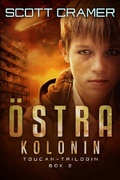 Cover: &Ouml;stra kolonin - Scott Cramer