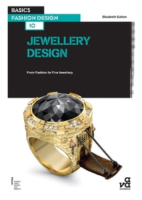 Abbildung von: Basics Fashion Design 10: Jewellery Design - Bloomsbury Visual Arts