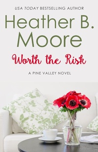 Enlarge image Cover: Worth the Risk (Pine Valley, #1) - Pine Valley