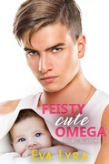 Cover: Feisty Cute Omega (Howl Academy Babies, #2) - White Owl Press