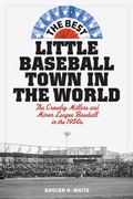 Cover: The Best Little Baseball Town in the World - Rowman & Littlefield Publishers