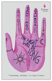 Enlarge image Cover: The Night Will Be Long - Europa Editions
