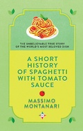 Cover: A Short History of Spaghetti with Tomato Sauce - Europa Editions