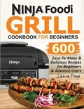 Cover: Ninja Foodi Grill Cookbook For Beginners - Empire Publishers