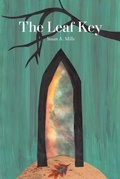 Cover: The Leaf Key - Trilogy Christian Publishing
