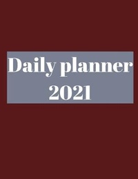 Abbildung von: 2021 Daily Planner - Lulu.com