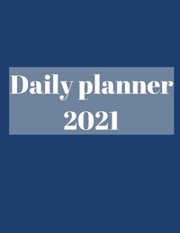 Abbildung von: 2021 Daily Planner - Lulu.com