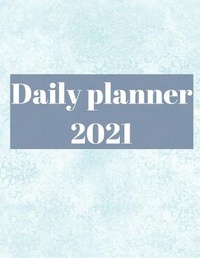 Abbildung von: 2021 Daily Planner - Lulu.com