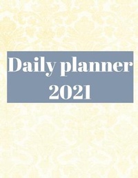 Abbildung von: 2021 Daily Planner - Lulu.com