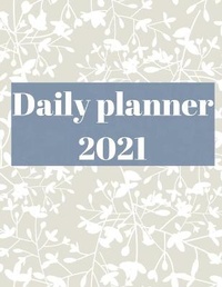 Abbildung von: 2021 Daily Planner - Lulu.com